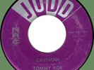 TOMMY ROE & SATINS Caveman / I Got a Girl 45rpm Judd 1960 teen rocker