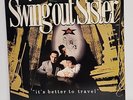 SWING OUT SISTER IT'S BETTER TO TRAVEL  1986 RELEASE ALT.   BREAKOUT  NM