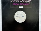 Alice Deejay - Better Off Alone | 12