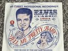ELVIS PRESLEY Classics 1954 Recording TELL ME PRETTY BABY Record 45 Vinyl 1978