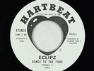 Modern Soul Funk 45 - Eclipz - Dance To The Funk (Phase 1) - Hartbeat - VG++