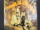 the TROGGS  from nowhere  ORIGINAL LP 1ST PRESS