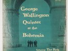 GEORGE WALLINGTON QUINTET: At Bohemia US Progressive DG OG Donald Byrd Jazz LP
