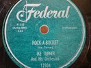 78Rpm R&B Rocker, Ike Turner 'Rock-a-Bucket' US Federal EX