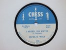 HOWLIN WOLF - I asked for water/So glad-CHESS 1632 - BLUES 78