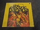 Electric Banana - Rave up with Vinyl