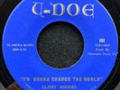 I'm Gonna Change The World/Stay Out Of My Way by Glory Rhodes (U-Doe 101)7