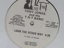 TONY JONES & THE TNT BAND Look The Other Way TNT 12