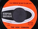 NEW YORKERS: again / show me the way to love SCEPTER 7
