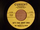 The Tongues Of Truth Let's Talk About Girls/You Can't Come Back RARE  Garage