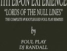 Hyper On Experience - Lord Of The Null Lines Complete & Bootlegged Foul Play