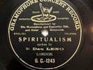 VICTORIAN MUSIC HALL LEGEND DAN LENO - ’SPIRITUALISM’ 1903 1-SIDED G&T 78 E COPY