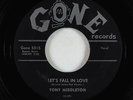 Doo-Wop R&B 45 - Tony Middleton w/ Willows - Let's Fall In Love/Say Yeah - Gone