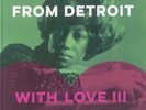 From Detroit With Love III