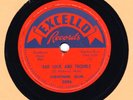 78 RPM BLUES Lightnin' Slim  Excello 2096  E/VG Bad Luck And Trouble / Have Your
