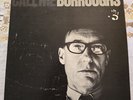 WILLIAM S. BURROUGHS “Call Me Burroughs” Vinyl Record Album LP  ESP-1050