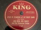 King 78 RPM Don Reno & Red Smiley - Jesus Is Standing… 1162 V+ Bluegrass