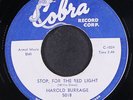 HAROLD BURRAGE: stop, for the red light / satisfied COBRA  7