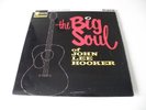 JOHN LEE HOOKER 'THE BIG SOUL OF JOHN LEE HOOKER' LP UK STATESIDE 1963 MONO
