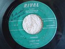 SONNY ACE & THE TWISTERS   Tamales / Take My Love   RIVAL 45 San Antonio Texas