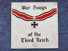 War Songs Of The Third Reich: Historical German War Songs Of World War II - VG+