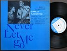 STANLEY TURRENTINE Never Let Me Go LP BLUE NOTE BST 84129 NY EAR Shirley Scott