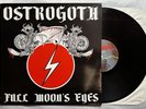 OSTROGOTH - FULL MOON'S EYES (1983) - EP - 45 RPM -  1ST PRESS - RARE  - VG++
