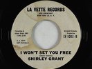 Northern Soul 45 - Shirley Grant - I Won't Set You Free - La Vette