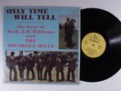 PROF. J. W. WILLIAMS & SOUTHERN BELLS Only Time Will Tell W-J LP VG+ SHRINK d