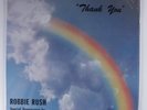 ROBBIE RUSH Thank You LIFE ETERNAL TS-002 LP autographed SEALED d
