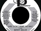 Bunny Sigler - Girl Don't Make Me Wait / Follow Your Heart, 7