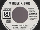 Wynder K. Frog - Jumping Jack Flash / I Feel So Bad, 7
