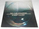 Robert Calvert (Hawkwind) – Test-Tube Conceived (1986) 1st Pressing Vinyl -VG/