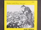ELVIS PRESLEY: baby let's play house SUN 7