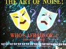 Art Of Noise - Who's Afraid Of - Used Vinyl Record - C12170z