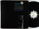 Coleman Hawkins Quartet - Today And Now LP - Impulse - A-34 RVG PROMO