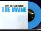 THE MAINE Stay Up Get Down 7