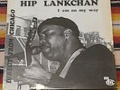 Hip Lankchan I Am On My Way 1977 French Import  MCM Blues Records 900 299  VG+