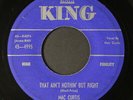MAC CURTIS: that ain't nothin' but right / don't you love me KING 7