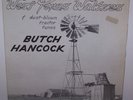 BUTCH HANCOCK West Texas Waltzes Dust-Blown Tractor Private Loner Folk NEAR MINT