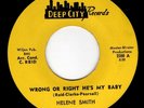 HELENE SMITH - WRONG OR RIGHT HE'S MY BABY/SURE THING (DEEP CITY) MIAMI SOUL 45