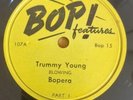 TRUMMY YOUNG BLOWING BOPERA PT 1 78RPM BOP 15