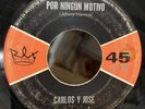 Carlos Y Jose 1968 45 Por Ningun Motivo / Al Pie De Un Arbol RARE Norteño Tejano