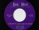 Crossover Soul 45 - Mary Hunt - I Want To Love And Be Loved - Soul Mate