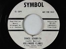 Northern Soul 45 - Hollywood Flames - Dance Senorita - Symbol