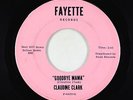 Northern Soul 45 - Claudine Clark - Goodbye Mama - Fayette - rare