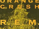 R.E.M. - Orange Crush - Used Vinyl Record 12 - B34z