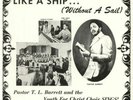 Pastor T. L. Barrett And The Youth For Christ Choir - Like A Ship... (Without A