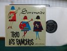 TRIO LOS PANCHOS SERENADE TICO 1034. LATIN   EXC.   LP