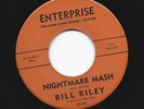 MONSTER GARAGE TEEN 45 - BILL RILEY - NIGHTMARE MASH - HEAR - 1963 ENTERPRISEE